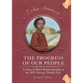 The Progress of Our People: A Story of Black Representation at the 1893 Chicago World's Fair - Paperback