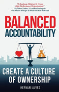 Balanced Accountability: Create a Culture of Ownership - Paperback