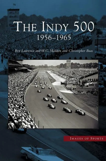 Indy 500: 1956-1965 - Hardcover