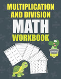 Multiplication and Division Math Workbook Grade 3-4-5: Math Practice Problems every day, activity book for kids, 250 pages of math drills. - Paperback
