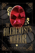 The Alchemyst's Mirror - Hardcover