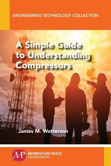 A Simple Guide to Understanding Compressors - Paperback