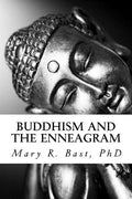 Buddhism and the Enneagram: Finding Your Unique Satori - Paperback