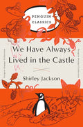 We Have Always Lived in the Castle: (Penguin Orange Collection) - Paperback