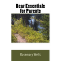 Bear Essentials for Parents - Paperback