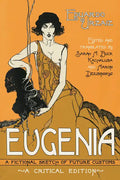 Eugenia: A Fictional Sketch of Future Customs - Paperback