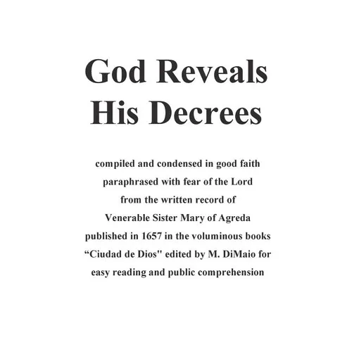 God Reveals His Decrees: "Ciudad de Dios" published 1657 edited for easy reading and popular consumption - Paperback