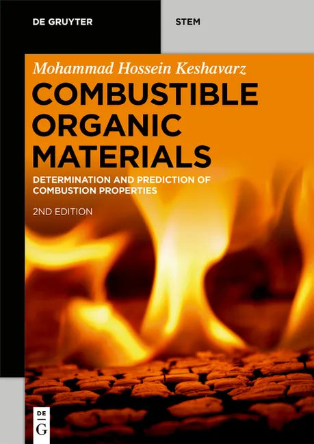 Combustible Organic Materials: Determination and Prediction of Combustion Properties - Paperback