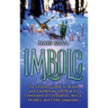 Imbolc: The Ultimate Guide to Brigid, and Candlemas and How It's Celebrated in Christianity, Wicca, Druidry, and Celtic pagani - Hardcover