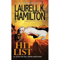 Hit List: An Anita Blake, Vampire Hunter Novel - Paperback
