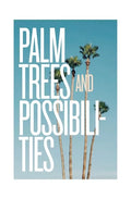 Palm Trees and Possibilities - Paperback