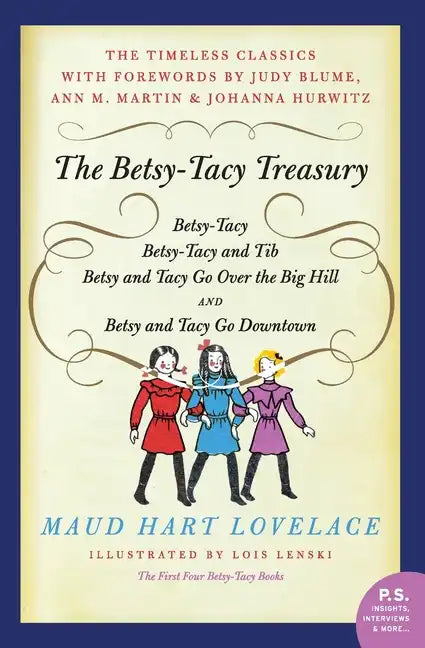 The Betsy-Tacy Treasury: The First Four Betsy-Tacy Books - Paperback