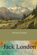 Burning Daylight - Paperback