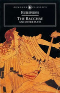 The Bacchae and Other Plays - Paperback