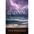 Before the Beginning: A Conversation with God - Paperback
