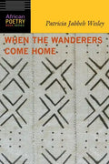 When the Wanderers Come Home - Paperback
