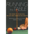 Running the Table: The Legend of Kid Delicious, the Last Great American Pool Hustler - Paperback