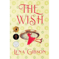 The Wish: A Time Slip Novel - Paperback