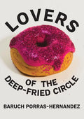 Lovers of the Deep-Fried Circle - Paperback