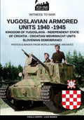 Yugoslavian armored units 1940-1945 - Paperback