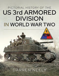 Pictorial History of the Us 3rd Armored Division in World War Two - Hardcover