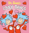 Dr. Seuss's Lovey Things - Board Book