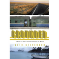 Grounded: A Down to Earth Journey Around the World - Paperback