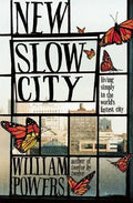 New Slow City: Living Simply in the World's Fastest City - Paperback