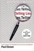 Telling Lies: Clues to Deceit in the Marketplace, Politics, and Marriage - Paperback