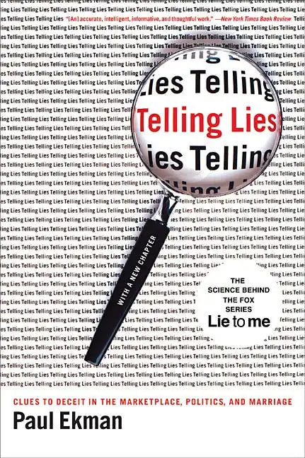 Telling Lies: Clues to Deceit in the Marketplace, Politics, and Marriage - Paperback