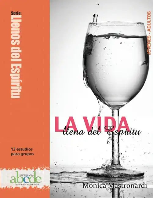 La Vida llena del Espíritu: Serie: Llenos del Espíritu - Paperback
