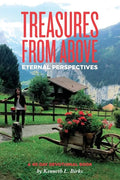Treasures From Above - A 40 Day Devotional: Eternal Perspectives - Paperback