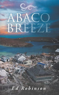 Abaco Breeze - Paperback