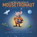 Mousetronaut: Based on a (Partially) True Story - Hardcover