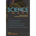 The Science Wars: Debating Scientific Knowledge and Technology - Paperback