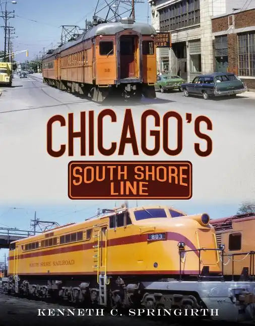 Chicago's South Shore Line - Paperback