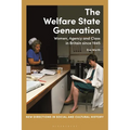 The Welfare State Generation: Women, Agency and Class in Britain Since 1945 - Paperback