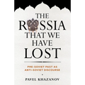 The Russia That We Have Lost - Hardcover