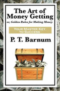 The Art of Money Getting - Paperback