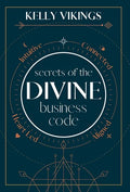 Secrets of The Divine Business Code - Hardcover