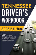 Tennessee Driver's Workbook: 320+ Practice Driving Questions to Help You Pass the Tennessee Learner's Permit Test - Paperback