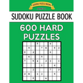 Sudoku Puzzle Book, 600 HARD Puzzles: Single Difficulty Level For No Wasted Puzzles - Paperback