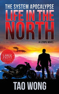 Life in the North: A LitRPG Apocalypse: The System Apocalypse: Book 1 - Hardcover