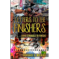 Letters to the Finishers (who struggle to finish) - Paperback