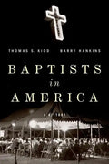 Baptists in America: A History - Hardcover