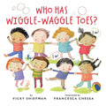 Who Has Wiggle-Waggle Toes? - Paperback