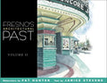 Fresno's Architectural Past, Volume II - Hardcover