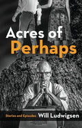 Acres of Perhaps - Paperback