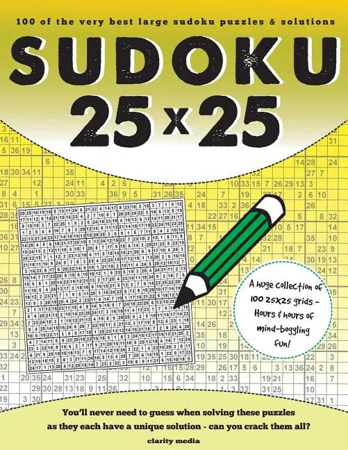 25x25 Sudoku: 100 sudoku puzzles complete with solutions - Paperback