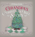 Grandpa's Christmas Tree Story - Hardcover